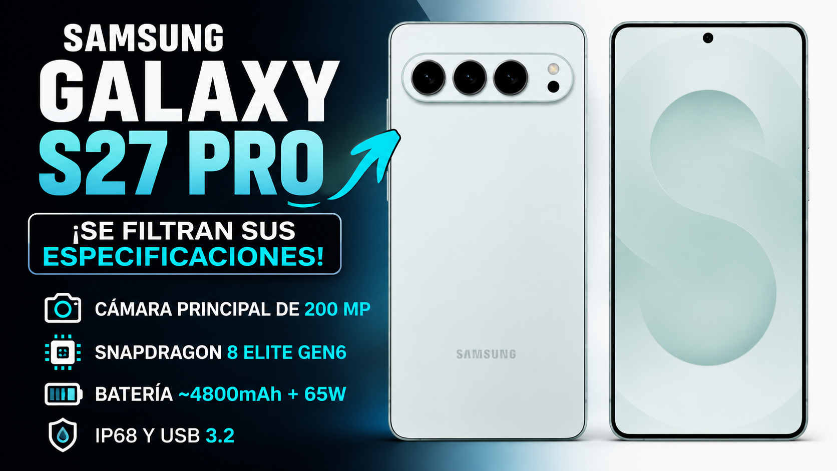 Samsung Galaxy S27 Pro: se filtran sus posibles especificaciones con cámara de 200 MP y Snapdragon 8 Elite Gen6